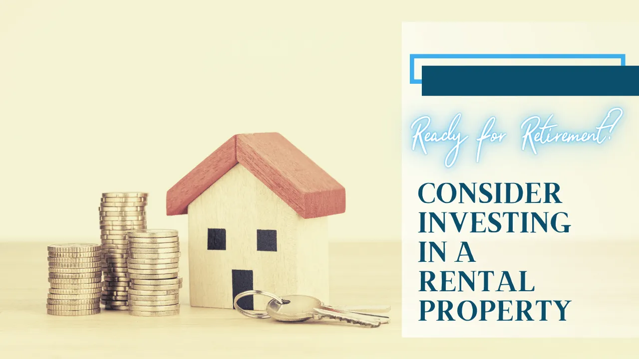 Ready for Retirement? Consider Investing in a Eureka Rental Property - Article Banner